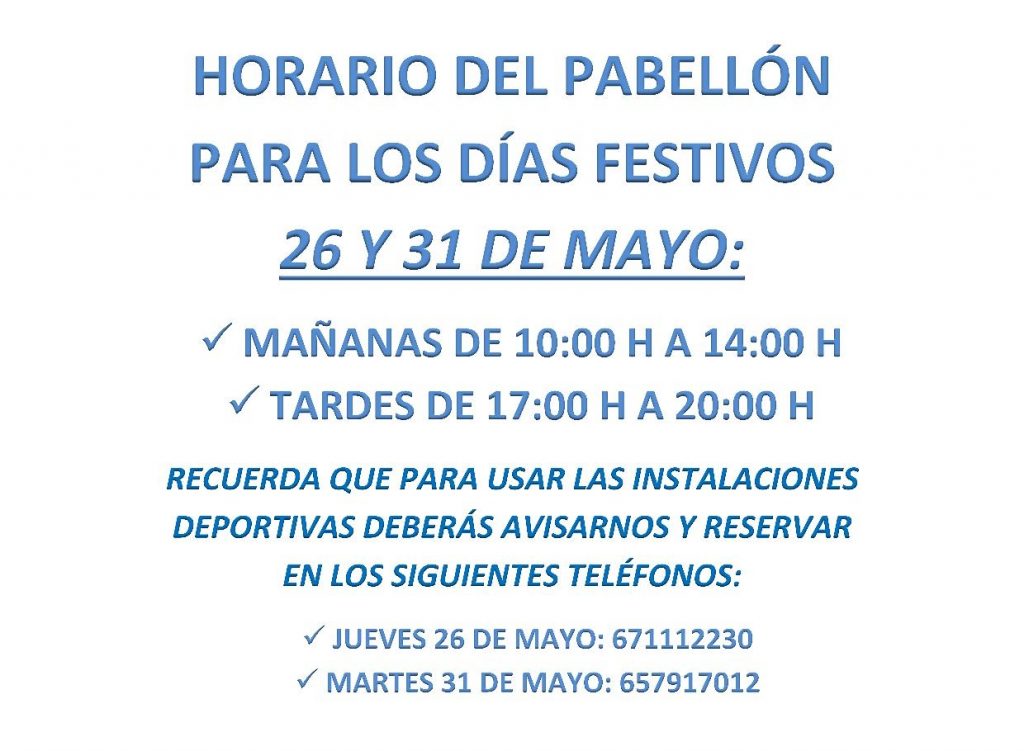 Horario del pabellón polideportivo para los días festivos 26 y 31 de mayo