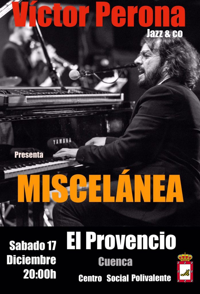 El próximo sábado día 17 de diciembre a las 20:00 horas, nuestro paisano Víctor Perona nos presenta su concierto MISCELÁNEA