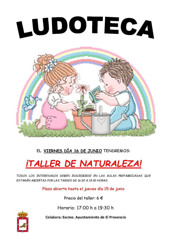 El próximo viernes día 16 de junio la ludoteca oferta el «TALLER DE NATURALEZA»