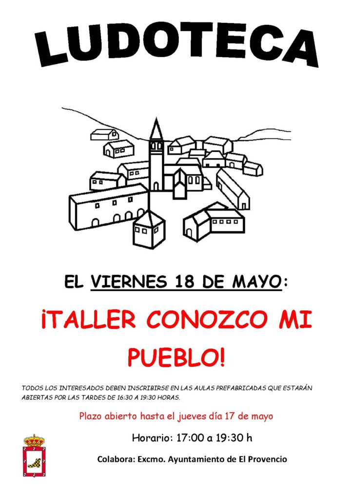 El próximo viernes día 18 de mayo la ludoteca oferta el «¡TALLER CONOZCO MI PUEBLO!»