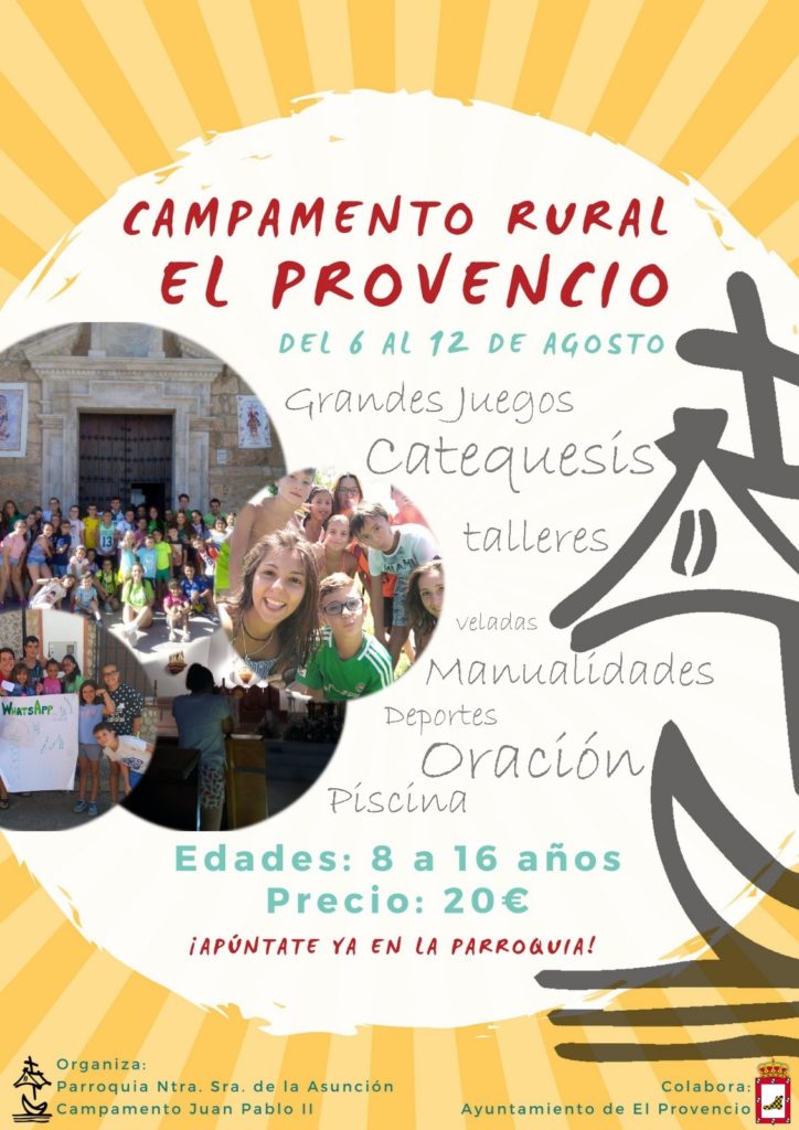Un año más la parroquia Ntra. Sra. de la Asunción organiza el CAMPAMENTO RURAL EL PROVENCIO del 6 al 12 de agosto